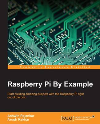 Raspberry Pi By Example (Paperback)