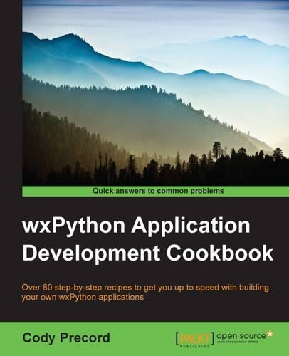 wxPython Application Development Cookbook (Paperback)