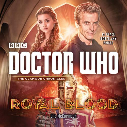 Doctor Who: Royal Blood: A 12th Doctor novel (CD-Audio)