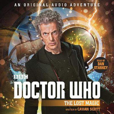 Doctor Who: The Lost Magic: 12th Doctor Audio Original (CD-Audio)