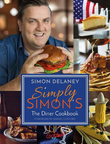 Simply Simon's: The Diner Cookbook (Paperback)