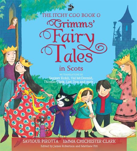 The Itchy Coo Book o Grimms' Fairy Tales in Scots (Hardback)