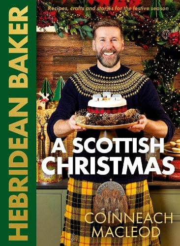 Hebridean Baker: A Scottish Christmas by Coinneach MacLeod