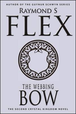 The Webbing Bow - Crystal Kingdom 2 (Paperback)