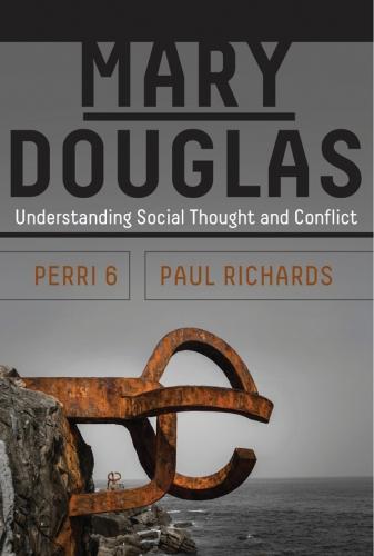 Mary Douglas: Understanding Social Thought and Conflict (Hardback)