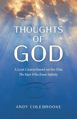 Thoughts of God - A Lent Course based on the film `The Man Who Knew Infinity` (Paperback)