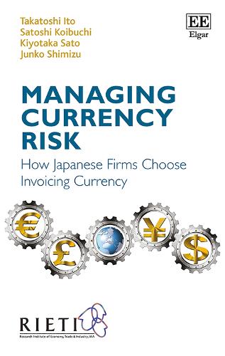 Managing Currency Risk - How Japanese Firms Choose Invoicing Currency (Hardback)
