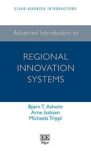 Advanced Introduction to Regional Innovation Systems - Elgar Advanced Introductions series (Hardback)
