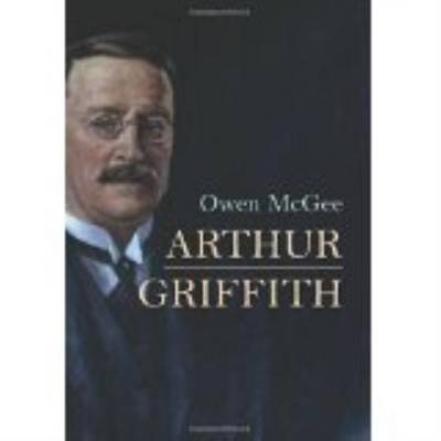 Arthur Griffith (Hardback)