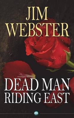 Dead Man Riding East (Paperback)