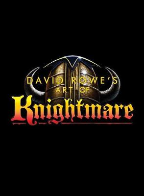 David Rowe's Art of Knightmare (Paperback)