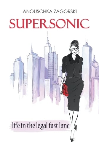 Supersonic: Life in the Legal Fast Lane (Paperback)
