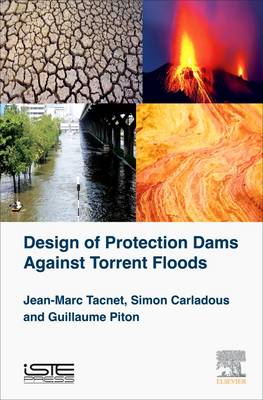 Design of Protection Dams Against Torrent Floods (Hardback)