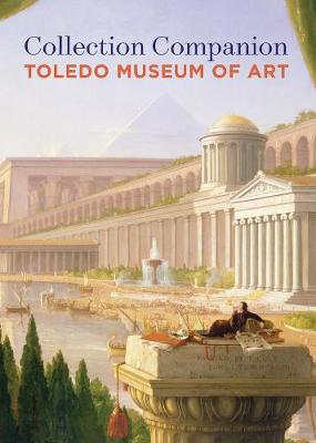 Collection Companion:: Toledo Museum of Art (Paperback)