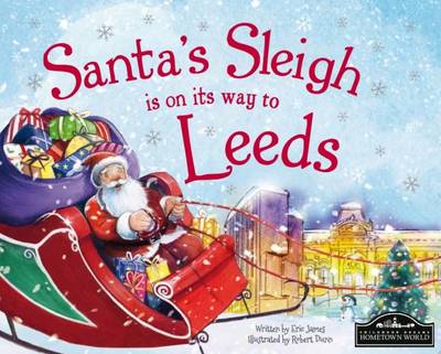 Santa's Sleigh is on its Way to Leeds (Hardback)
