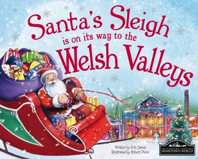 Santa's Sleigh is on its Way to Welsh Valleys (Hardback)