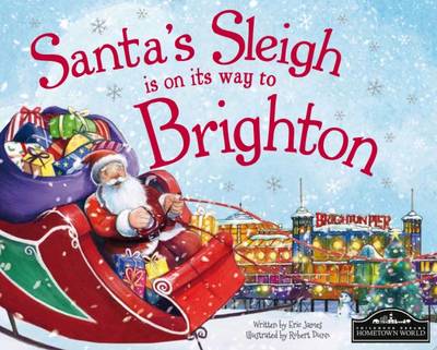 Santa's Sleigh is on its Way to Brighton (Hardback)