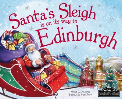 Santa's Sleigh is on its Way to Edinburgh (Hardback)