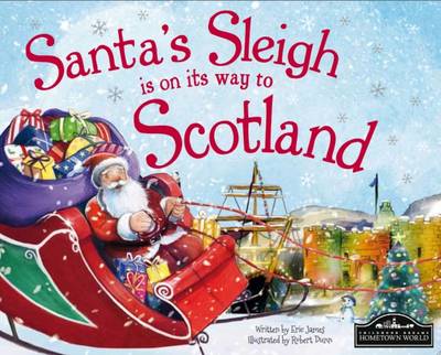 Santa's Sleigh is on its Way to Scotland (Hardback)