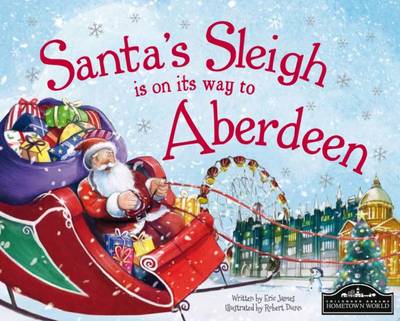 Santa's Sleigh is on its Way to Aberdeen (Hardback)
