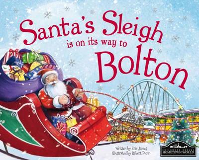 Santa's Sleigh is on its Way to Bolton (Hardback)
