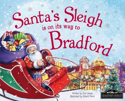 Santa's Sleigh is on its Way to Bradford (Hardback)