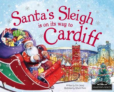 Santa's Sleigh is on its Way to Cardiff (Hardback)