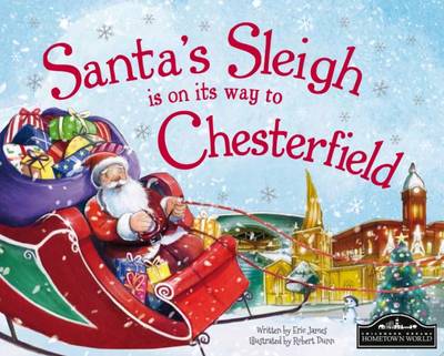 Santa's Sleigh is on its Way to Chesterfield (Hardback)
