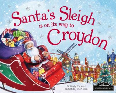 Santa's Sleigh is on its Way to Croydon (Hardback)