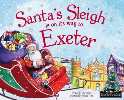 Santa's Sleigh is on its Way to Exeter (Hardback)