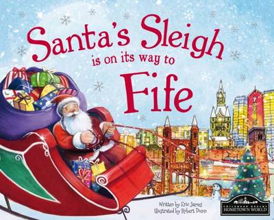 Santa's Sleigh is on its Way to Fife (Hardback)