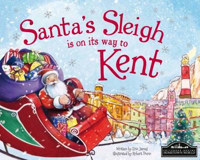 Santa's Sleigh is on its to Kent (Hardback)