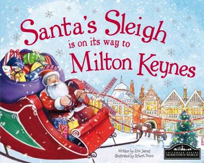 Santa's Sleigh is on its Way to Milton Keynes (Hardback)