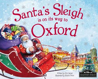 Santa's Sleigh is on its Way to Oxford (Hardback)