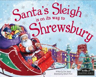 Santa's Sleigh is on its Way to Shrewsbury (Hardback)