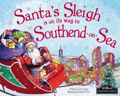 Santa's Sleigh is on its Way to Southend on Sea (Hardback)