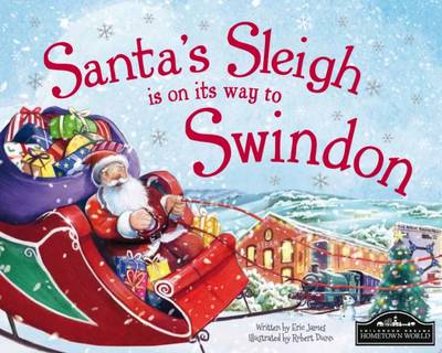 Santa's Sleigh is on its to Swindon (Hardback)