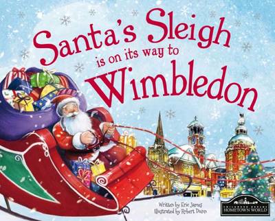 Santa's Sleigh is on its Way to Wimbledon (Hardback)