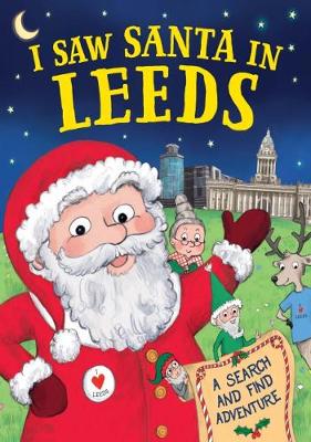 I Saw Santa in Leeds (Hardback)