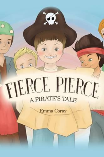 Fierce Pierce: A Pirate's Tale (Hardback)