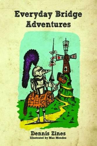Everyday Bridge Adventures (Hardback)