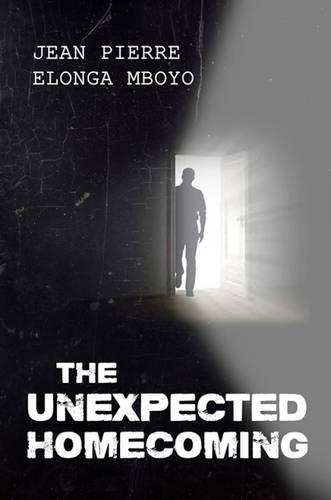 The Unexpected Homecoming: A Diasporan Journey of Hope Against All Odds (Hardback)