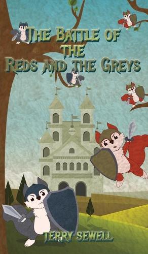 The Battle of the Reds and the Greys (Hardback)