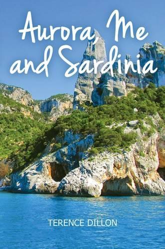 Aurora, Me and Sardinia (Hardback)