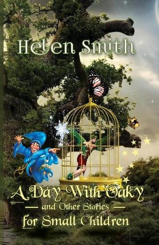 A Day with Oaky and Other Stories for Small Children (Hardback)