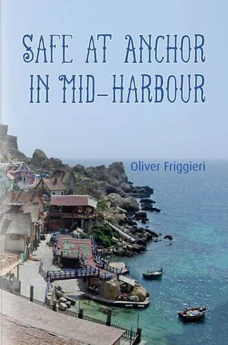 Safe at Anchor in Mid-Harbour (Hardback)