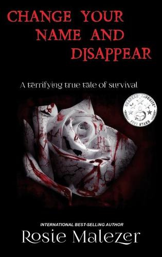 Change Your Name and Disappear (Hardback)