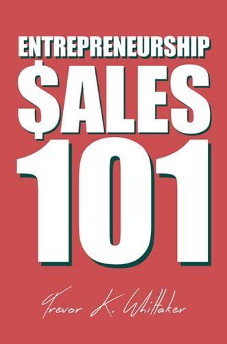 Entrepreneurship $Ales 101 (Hardback)