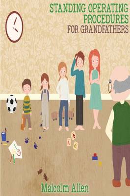 Standing Operating Procedures for Grandfathers (Hardback)