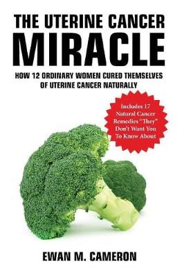 The Uterine Cancer Miracle (Hardback)